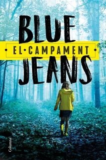 EL CAMPAMENT | 9788466427579 | BLUE JEANS | Llibreria Geli - Llibreria Online de Girona - Comprar llibres en català i castellà