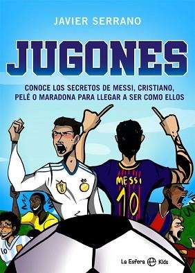 JUGONES | 9788413840468 | SERRANO,JAVIER | Llibreria Geli - Llibreria Online de Girona - Comprar llibres en català i castellà