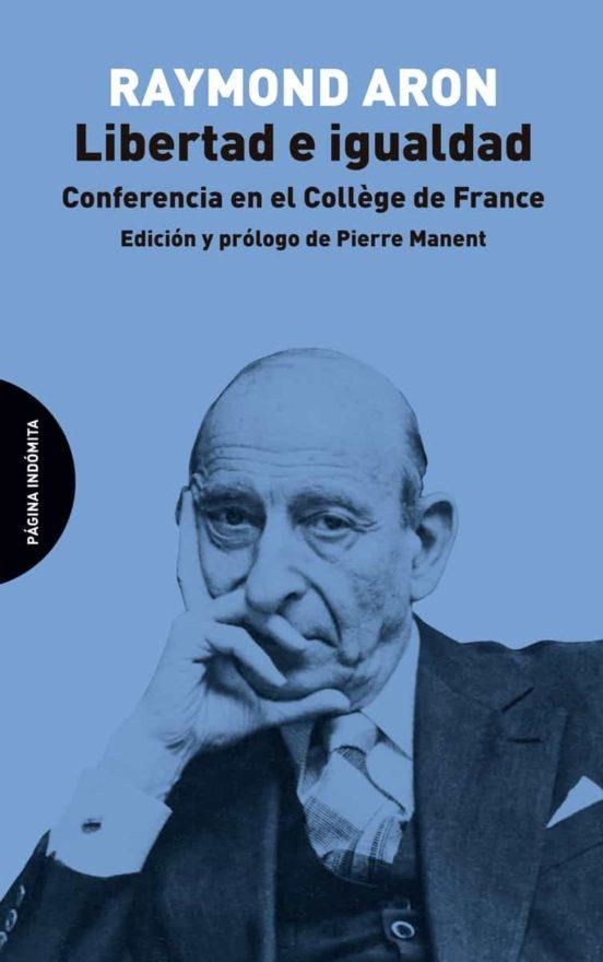 LIBERTAD E IGUALDAD.CONFERENCIA EN EL COLLEGE DE FRANCE | 9788412240450 | ARON,RAYMOND | Llibreria Geli - Llibreria Online de Girona - Comprar llibres en català i castellà