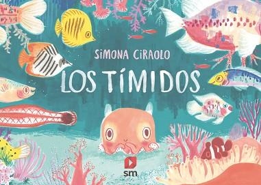 LOS TÍMIDOS | 9788413189284 | CIRAOLO,SIMONA | Llibreria Geli - Llibreria Online de Girona - Comprar llibres en català i castellà