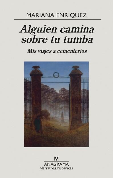 ALGUIEN CAMINA SOBRE TU TUMBA.MIS VIAJES A CEMENTERIOS | 9788433999238 | ENRIQUEZ,MARIANA | Llibreria Geli - Llibreria Online de Girona - Comprar llibres en català i castellà