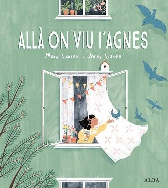 ALLÀ ON VIU L'AGNES | 9788490657669 | LARSEN,MARIT | Llibreria Geli - Llibreria Online de Girona - Comprar llibres en català i castellà