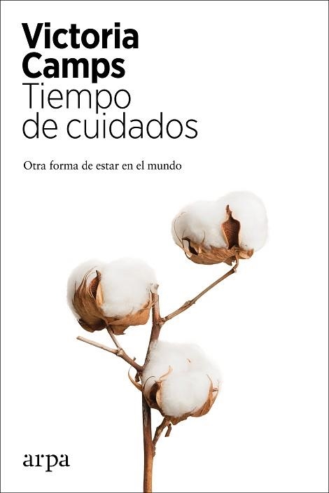 TIEMPO DE CUIDADOS.OTRA FORMA DE ESTAR EN EL MUNDO | 9788417623821 | CAMPS,VICTORIA | Llibreria Geli - Llibreria Online de Girona - Comprar llibres en català i castellà