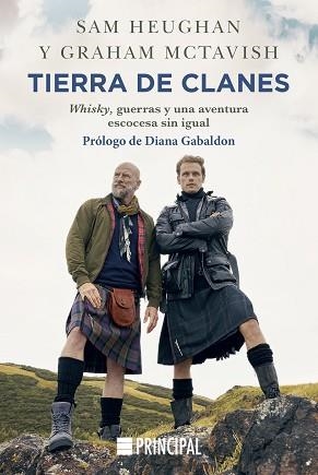 TIERRA DE CLANES.WHISKY,GUERRAS Y UNA AVENTURA ESCOCESA SIN IGUAL | 9788418216220 | HEUGHAN,SAM/MCTAVISH,GRAHAM | Llibreria Geli - Llibreria Online de Girona - Comprar llibres en català i castellà