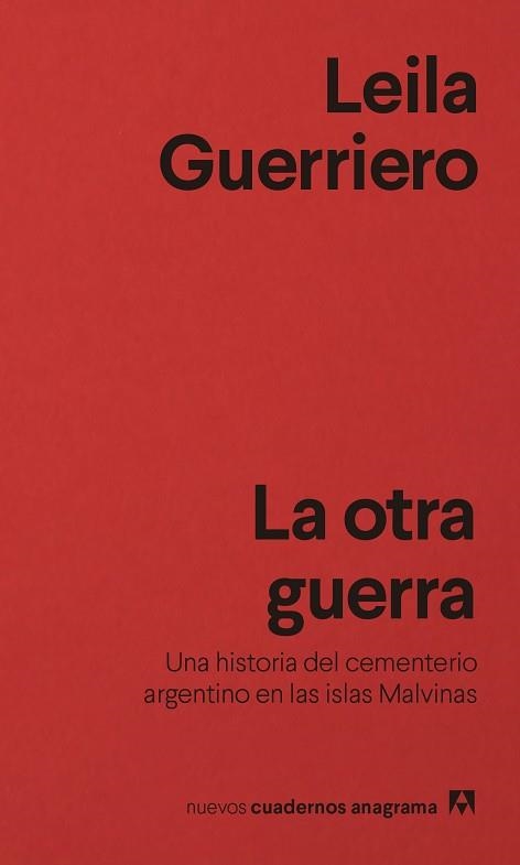 LA OTRA GUERRA.UNA HISTORIA DEL CEMENTERIO ARGENTINO EN LAS ISLAS MALVINAS | 9788433916488 | GUERRIERO,LEILA | Llibreria Geli - Llibreria Online de Girona - Comprar llibres en català i castellà