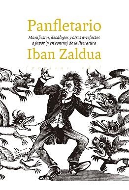 PANFLETARIO.MANIFIESTOS,DECÁLOGOS Y OTROS ARTEFACTOS A FAVBOR(Y EN CONTRA) DE LA LITERATURA | 9788417386771 | ZALDUA,IBAN | Llibreria Geli - Llibreria Online de Girona - Comprar llibres en català i castellà