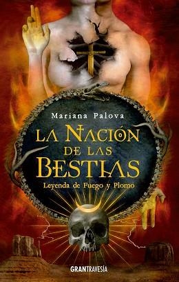 LEYENDAS DE FUEGO Y PLOMO(LA NACION DE LAS BESTIAS) | 9788412294019 | PALOVA,MARIANA | Libreria Geli - Librería Online de Girona - Comprar libros en catalán y castellano