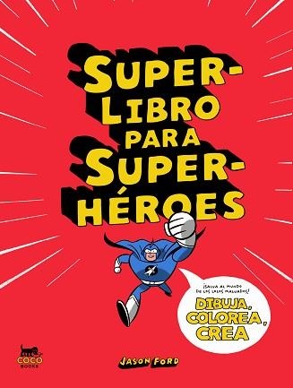 SUPERLIBRO PARA SUPERHÉROES | 9788412177671 | FORD,JASON | Llibreria Geli - Llibreria Online de Girona - Comprar llibres en català i castellà