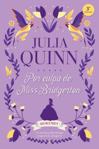 POR CULPA DE MISS BRIDGERTON(SERIE ROKESBY 1.PRECUELA DE LA SERIE BRIDGERTON) | 9788416327775 | QUINN,JULIA | Llibreria Geli - Llibreria Online de Girona - Comprar llibres en català i castellà