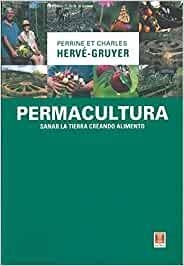 PERMACULTURA.SANAR LA TIERRA CREANDO ALIMENTO | 9788412153149 | HERVE CRUYER,PERRINE/PERRE CRUYER,CHARLES | Llibreria Geli - Llibreria Online de Girona - Comprar llibres en català i castellà