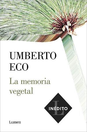 LA MEMORIA VEGETAL | 9788426406286 | ECO,UMBERTO | Llibreria Geli - Llibreria Online de Girona - Comprar llibres en català i castellà