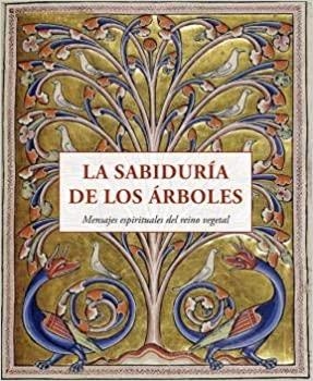 LA SABIDURÍA DE LOS ÁRBOLES.MENSAJES ESPIRITUALES DEL REINO VEGETAL | 9788497163040 | Llibreria Geli - Llibreria Online de Girona - Comprar llibres en català i castellà