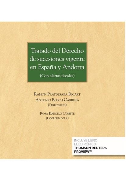 TRATADO DEL DERECHO DE SUCESIONES VIGENTE EN ESPAÑA Y ANDORRA (PAPEL + E-BOOK) | 9788413095585 | BARCELÓ COMPTE,ROSA/BOSCH CARRERA ,ANTONI/PRATDESABA RICART , RAMÓN | Llibreria Geli - Llibreria Online de Girona - Comprar llibres en català i castellà