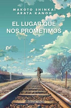 EL LUGAR QUE NOS PROMETIMOS(NOVELA) | 9788413416045 | SHINKAI, MAKOTO | Llibreria Geli - Llibreria Online de Girona - Comprar llibres en català i castellà