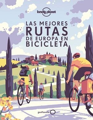 LAS MEJORES RUTAS DE EUROPA EN BICICLETA | 9788408239024 | Llibreria Geli - Llibreria Online de Girona - Comprar llibres en català i castellà