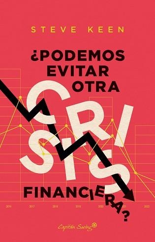 PODEMOS EVITAR OTRA CRISIS FINANCIERA? | 9788412281811 | KEEN,STEVE | Llibreria Geli - Llibreria Online de Girona - Comprar llibres en català i castellà