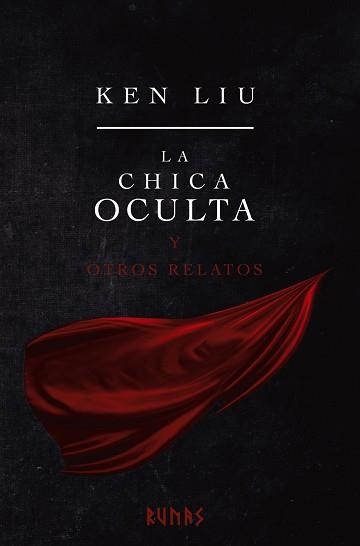 LA CHICA OCULTA Y OTROS RELATOS | 9788413623276 | LIU,KEN | Llibreria Geli - Llibreria Online de Girona - Comprar llibres en català i castellà