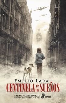 CENTINELA DE LOS SUEÑOS | 9788435063685 | LARA,EMILIO | Llibreria Geli - Llibreria Online de Girona - Comprar llibres en català i castellà