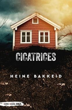 CICATRICES | 9788491874751 | BAKKEID,HEINE | Llibreria Geli - Llibreria Online de Girona - Comprar llibres en català i castellà