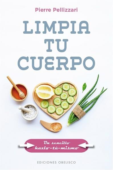 LIMPIA TU CUERPO | 9788491117117 | PELLIZZARI,PIERRE | Llibreria Geli - Llibreria Online de Girona - Comprar llibres en català i castellà