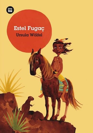 ESTEL FUGAÇ | 9788483437551 | WÖLFEL, URSULA | Llibreria Geli - Llibreria Online de Girona - Comprar llibres en català i castellà