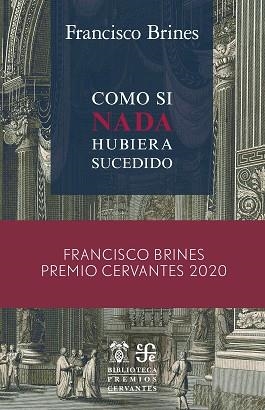 COMO SI NADA HUBIERA SUCEDIDO(PREMIO CERVANTES 2020) | 9788437508153 | BRINES BAÑÓ, FRANCISCO | Llibreria Geli - Llibreria Online de Girona - Comprar llibres en català i castellà