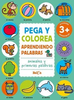 ANIMALES Y PRIMERAS PALABRAS(PEGA Y COLOREA APRENDIENDO PALABRAS) | 9789403225623 |   | Llibreria Geli - Llibreria Online de Girona - Comprar llibres en català i castellà