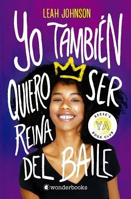 YO TAMBIÉN QUIERO SER REINA DEL BAILE | 9788418509100 | JOHNSON,LEAH | Llibreria Geli - Llibreria Online de Girona - Comprar llibres en català i castellà