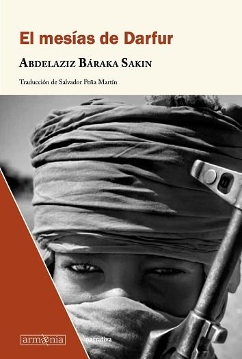 EL MESÍAS DE DARFUR | 9788412227604 | BÁRAKA SAKIN,ABDELAZIZ | Llibreria Geli - Llibreria Online de Girona - Comprar llibres en català i castellà