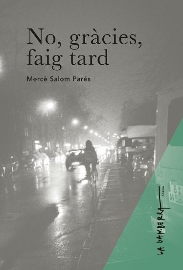 NO,GRÀCIES,FAIG TARD | 9788412286229 | SALOM PARÉS,MERCÈ | Llibreria Geli - Llibreria Online de Girona - Comprar llibres en català i castellà