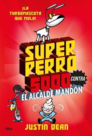 SUPERPERRO 5000 2.SUPERPERRO 5000 CONTRA EL ALCALDE MANDÓN | 9788427221246 | DEAN,JUSTIN | Llibreria Geli - Llibreria Online de Girona - Comprar llibres en català i castellà