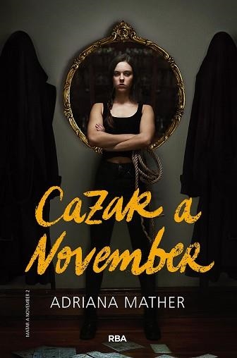 MATAR A NOVEMBER 2.CAZAR A NOVEMBER | 9788427220256 | MATHER,ADRIANA | Llibreria Geli - Llibreria Online de Girona - Comprar llibres en català i castellà