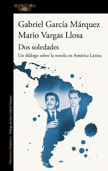 DOS SOLEDADES.UN DIALOGO SOBRE LA NOVELA EN AMERICA LATINA | 9788420454160 | VARGAS LLOSA,MARIO/GARCÍA MÁRQUEZ,GABRIEL | Llibreria Geli - Llibreria Online de Girona - Comprar llibres en català i castellà