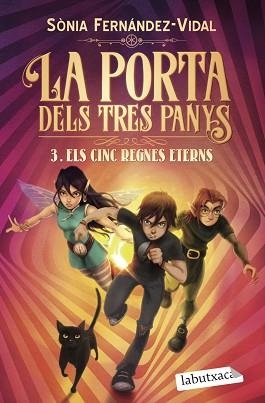 LA PORTA DELS TRES PANYS-3.ELS CINC REGNES ETERNS | 9788418572296 | FERNÁNDEZ-VIDAL,SÓNIA | Llibreria Geli - Llibreria Online de Girona - Comprar llibres en català i castellà