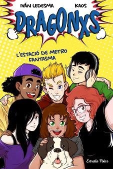 DRAGONXS-1.L'ESTACIÓ DE METRO FANTASMA | 9788418135149 | LEDESMA GARCÍA,IVÁN/BERMÚDEZ ROMERO,JUAN | Llibreria Geli - Llibreria Online de Girona - Comprar llibres en català i castellà