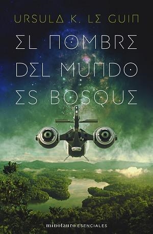 EL NOMBRE DEL MUNDO ES BOSQUE | 9788445009789 | LE GUIN,URSULA K. | Libreria Geli - Librería Online de Girona - Comprar libros en catalán y castellano