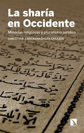 LA SHARÍA EN OCCIDENTE | 9788413521633 | BACKENKÖHLER CASAJÚS, CHRISTIAN J. | Llibreria Geli - Llibreria Online de Girona - Comprar llibres en català i castellà