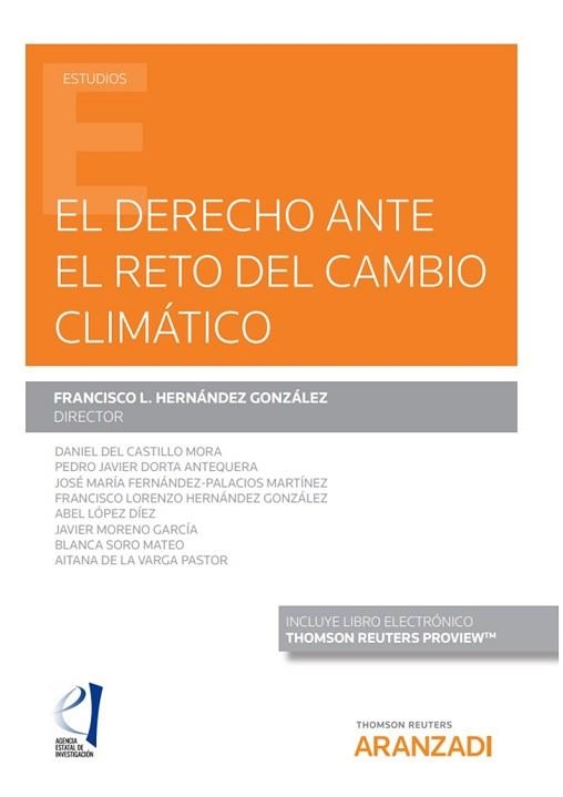 EL DERECHO ANTE EL RETO DEL CAMBIO CLIMÁTICO(PAPEL + E-BOOK) | 9788413452364 | HERNÁNDEZ GONZÁLEZ, FRANCISCO L. | Llibreria Geli - Llibreria Online de Girona - Comprar llibres en català i castellà