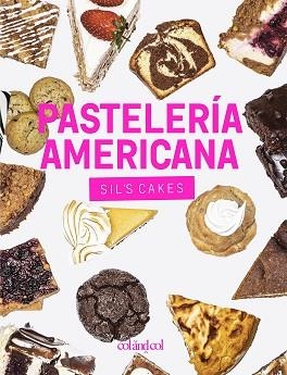 PASTELERÍA AMERICANA.SIL'S CAKES | 9788412033434 | Llibreria Geli - Llibreria Online de Girona - Comprar llibres en català i castellà