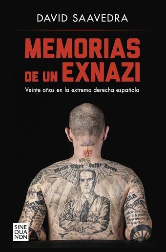 MEMORIAS DE UN EXNAZI.VEINTE AÑOS EN LA EXTREMA DERECHA ESPAÑOLA | 9788466669603 | SAAVEDRA,DAVID | Llibreria Geli - Llibreria Online de Girona - Comprar llibres en català i castellà