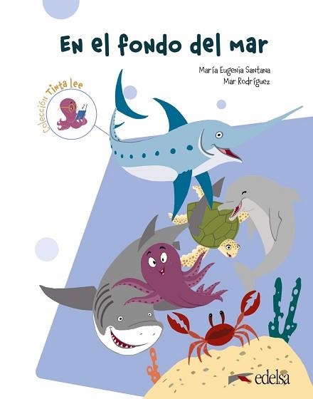 EN EL FONDO DEL MAR | 9788490814925 | SANTANA ROLLÁN,Mª EUGENIA/RODRÍGUEZ,MARÍA DEL MAR | Llibreria Geli - Llibreria Online de Girona - Comprar llibres en català i castellà