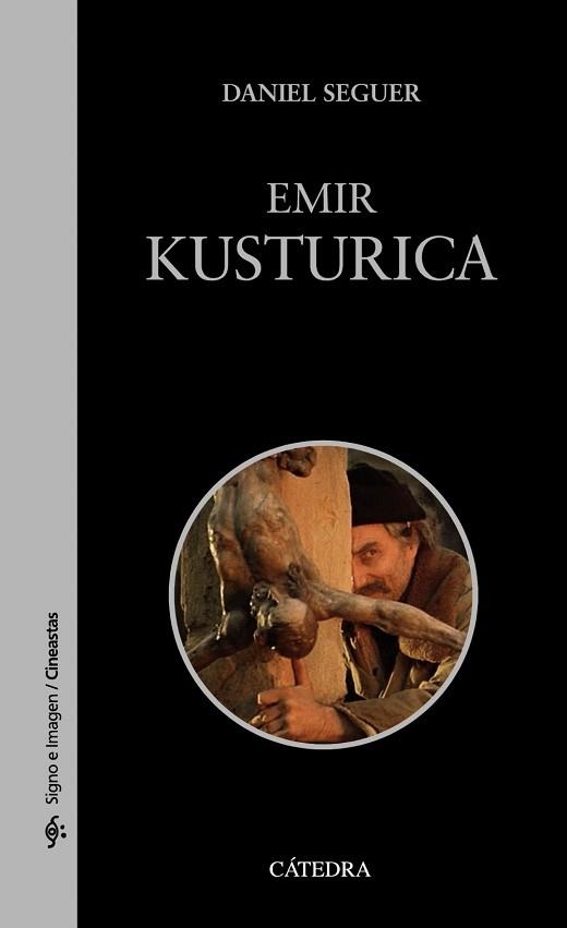 EMIR KUSTURICA | 9788437642604 | SEGUER,DANIEL | Llibreria Geli - Llibreria Online de Girona - Comprar llibres en català i castellà