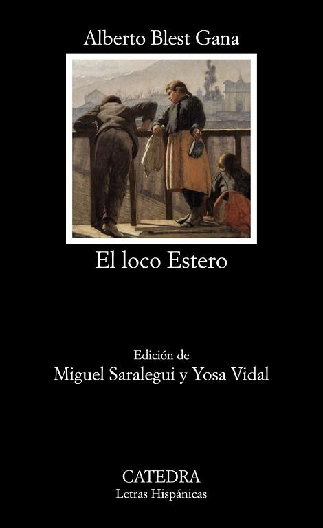 EL LOCO ESTERO | 9788437642529 | BLEST GANA,ALBERTO | Llibreria Geli - Llibreria Online de Girona - Comprar llibres en català i castellà