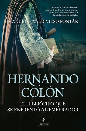 HERNANDO COLÓN,EL BIBLIÓFILO QUE SE ENFRENTÓ AL EMPERADOR | 9788418578366 | VALDIVIESO FONTÁN,MANUEL J. | Llibreria Geli - Llibreria Online de Girona - Comprar llibres en català i castellà