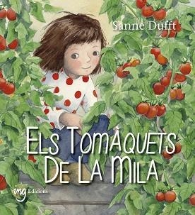 ELS TOMÀQUETS DE LA MILA | 9788412029345 | DUFFT,SANNE | Llibreria Geli - Llibreria Online de Girona - Comprar llibres en català i castellà