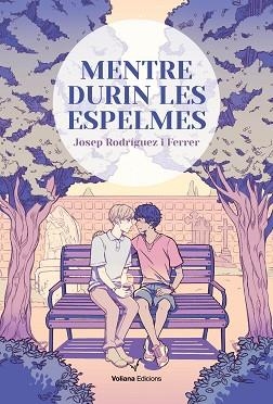 MENTRE DURIN LES ESPELMES | 9788412344103 | RODRÍGUEZ FERRER,JOSEP | Llibreria Geli - Llibreria Online de Girona - Comprar llibres en català i castellà