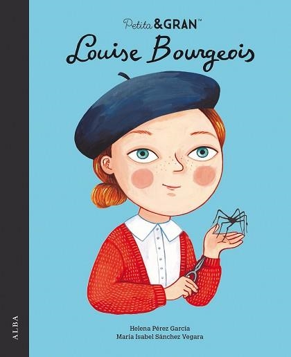 PETITA & GRAN LOUISE BOURGEOIS | 9788490657744 | SÁNCHEZ VEGARA, MARÍA ISABEL | Llibreria Geli - Llibreria Online de Girona - Comprar llibres en català i castellà