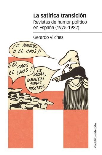 LA SATÍRICA TRANSICIÓN | 9788417945329 | VILCHES FUENTES, GERARDO | Llibreria Geli - Llibreria Online de Girona - Comprar llibres en català i castellà