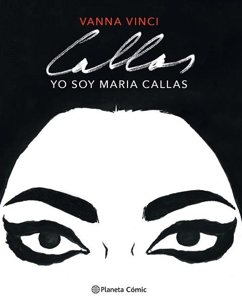 YO SOY MARIA CALLAS(NOVELA GRÁFICA) | 9788413412016 | VINCI,VANNA | Llibreria Geli - Llibreria Online de Girona - Comprar llibres en català i castellà