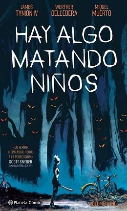 HAY ALGO MATANDO NIÑOS Nº 01 | 9788413416441 | TYNION IV,JAMES/DELL'EDERA,WERTHER | Llibreria Geli - Llibreria Online de Girona - Comprar llibres en català i castellà